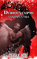 Dubious Cupid: A Krampus Tale Dubious Cupid: A Krampus Tale
