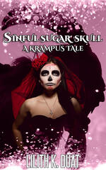 Sinful Sugar Skull: A Krampus Tale Sinful Sugar Skull: A Krampus Tale